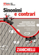 SINONIMI E CONTRARI Dizionario delle parole equivalenti analoghe e contrarie IV Edizione