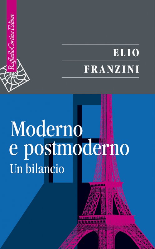 MODERNO E POSTMODERNO Un bilancio