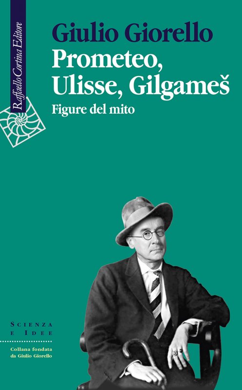 PROMETEO ULISSE GILGAMES Figure del mito