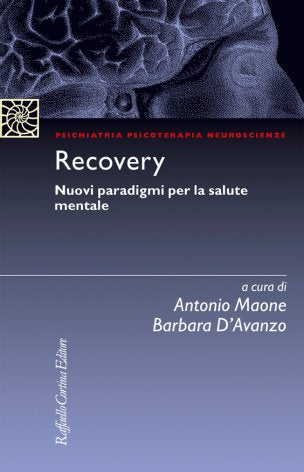 RECOVERY Nuovi paradigmi per la salute mentale