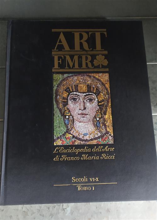 ENCICLOPEDIA DELL'ARTE DI FRANCO MARIA RICCI (N. 3) - SECOLI VI-X (tomo 1)