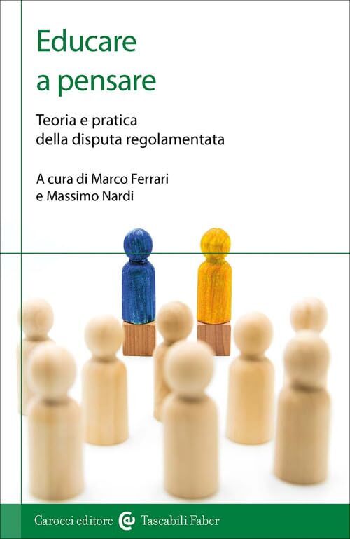 EDUCARE A PENSARE. Teoria e pratica della disputa regolamentata