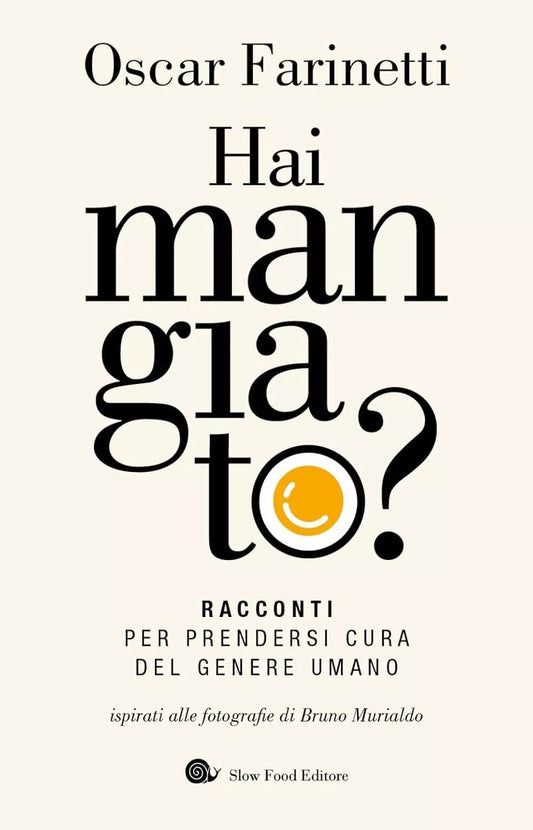 HAI MANGIATO? Racconti per prendersi cura del genere umano