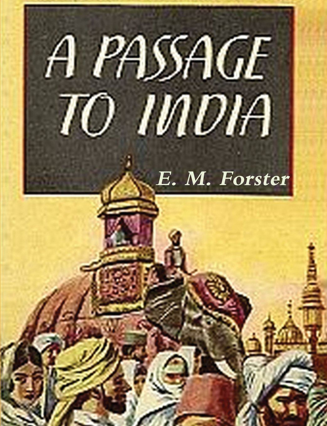 A PASSAGE TO INDIA
