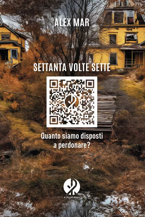 SETTANTA VOLTE SETTE Quanto siamo disposti a perdonare?