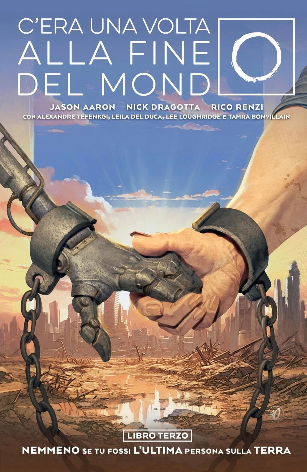 C'ERA UNA VOLTA  ALLA FINE DEL MONDO. Vol. 3