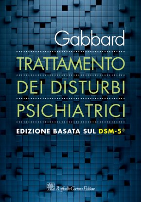 TRATTAMENTO DEI DISTURBI PSICHIATRICI Edizione basata sul DSM-5®