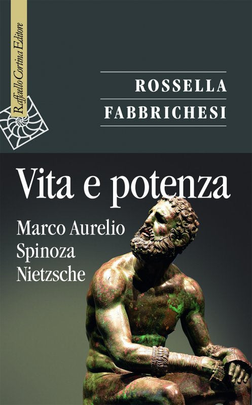 VITA E POTENZA Marco Aurelio, Spinoza, Nietzsche