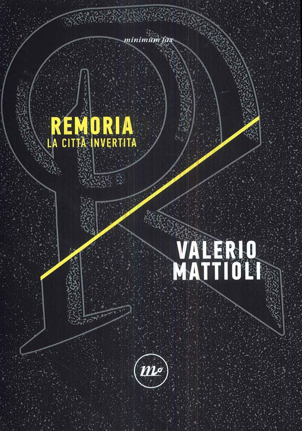 REMORIA. LA CITTÀ INVERTITA