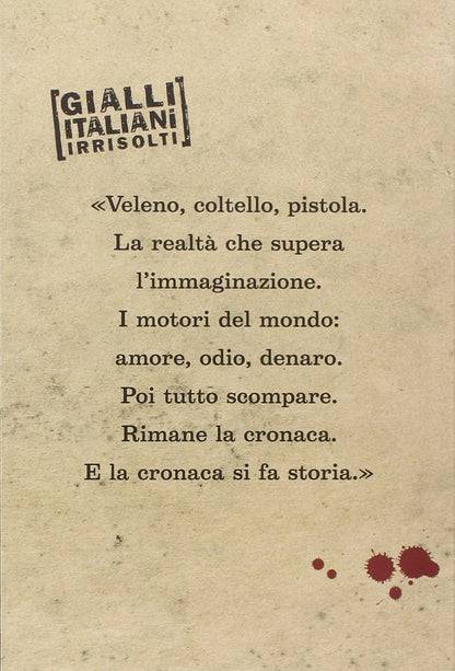 PER DENARO E PER AMORE. MISTERI LOMBARDI, OMICIDI SENZA COLPEVOLI