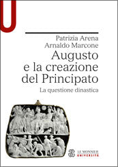 AUGUSTO E LA CREAZIONE DEL PRINCIPATO. LA QUESTIONE DINASTICA