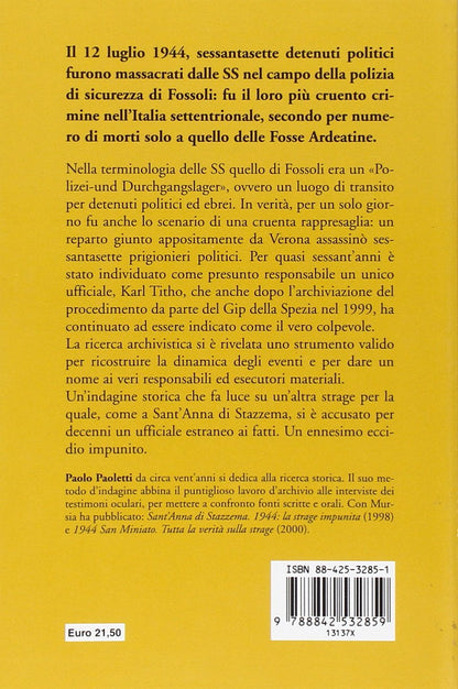 LA STRAGE DI FOSSOLI. 12 LUGLIO 1944
