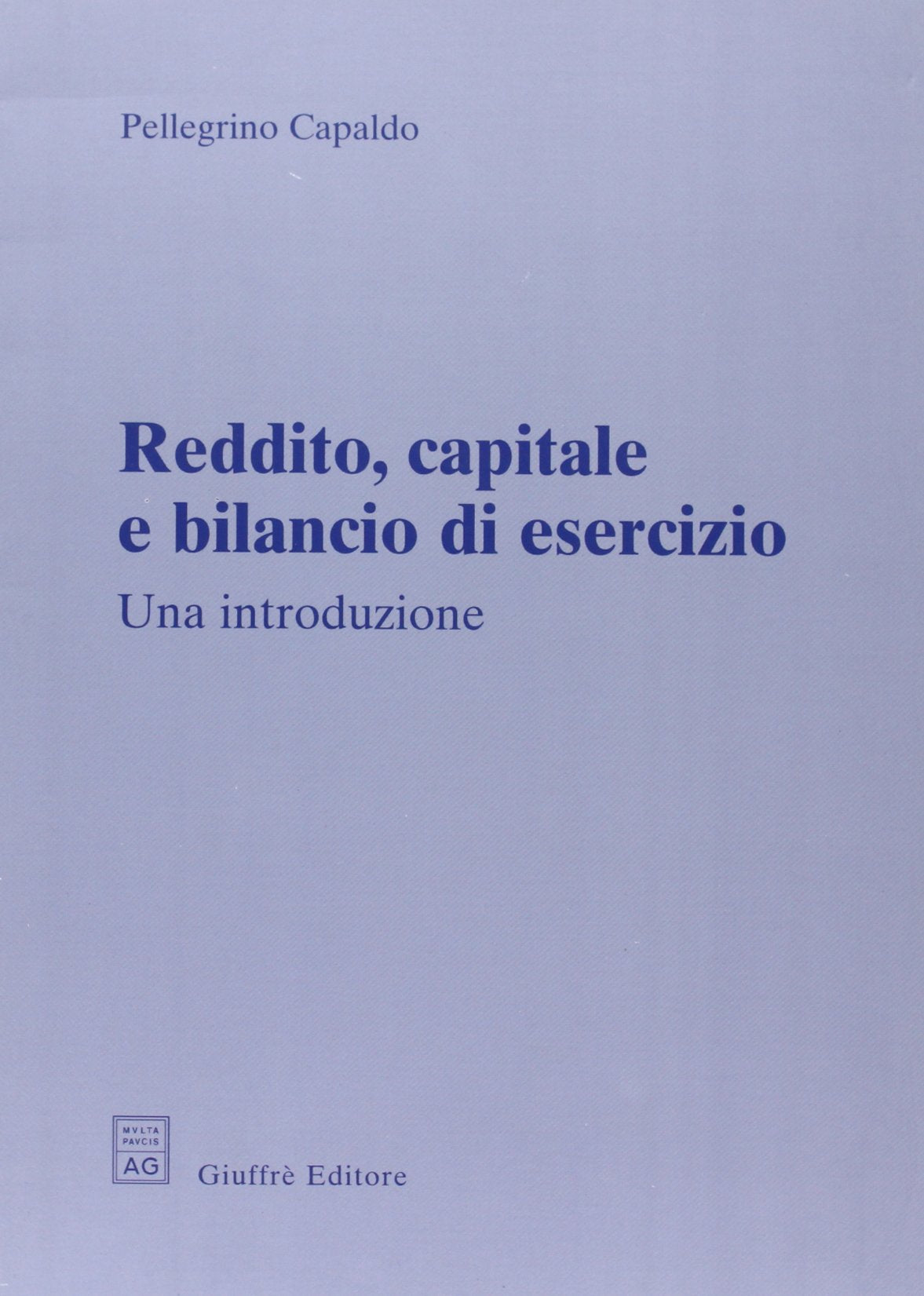 REDDITO, CAPITALE E BILANCIO DI ESERCIZIO