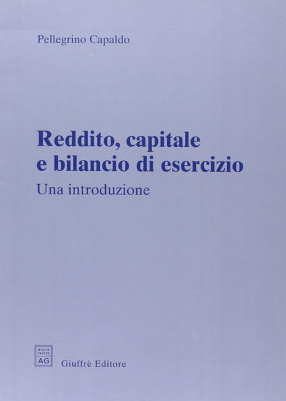 REDDITO, CAPITALE E BILANCIO DI ESERCIZIO