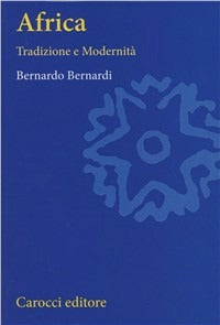 AFRICA. TRADIZIONE E MODERNITA