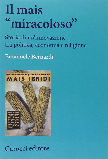 IL MAIS "MIRACOLOSO"