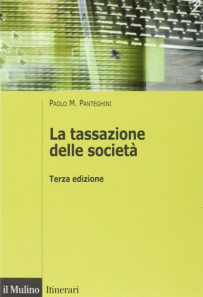 LA TASSAZIONE DELLE SOCIETÀ