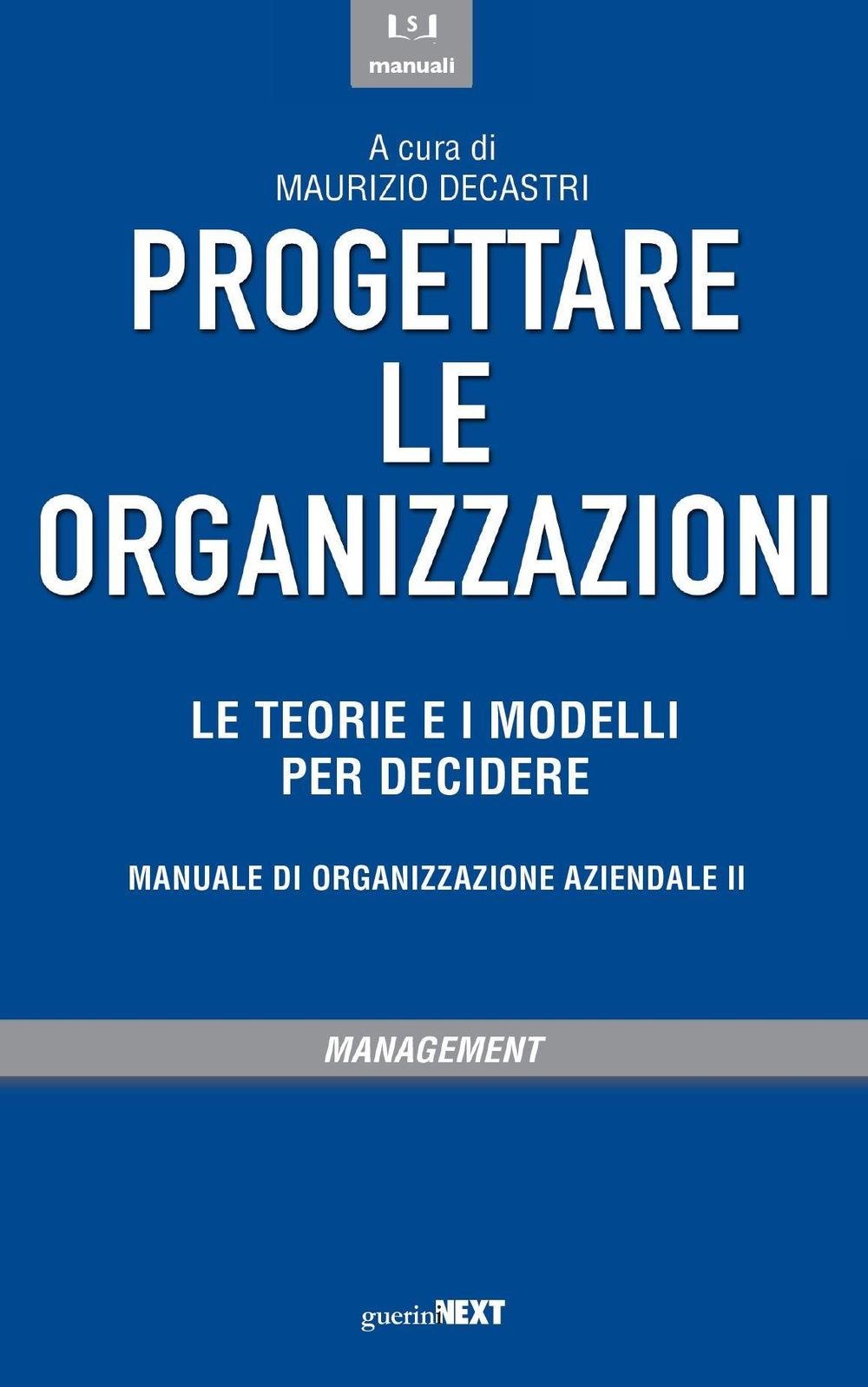 PROGETTARE LE ORGANIZZAZIONI