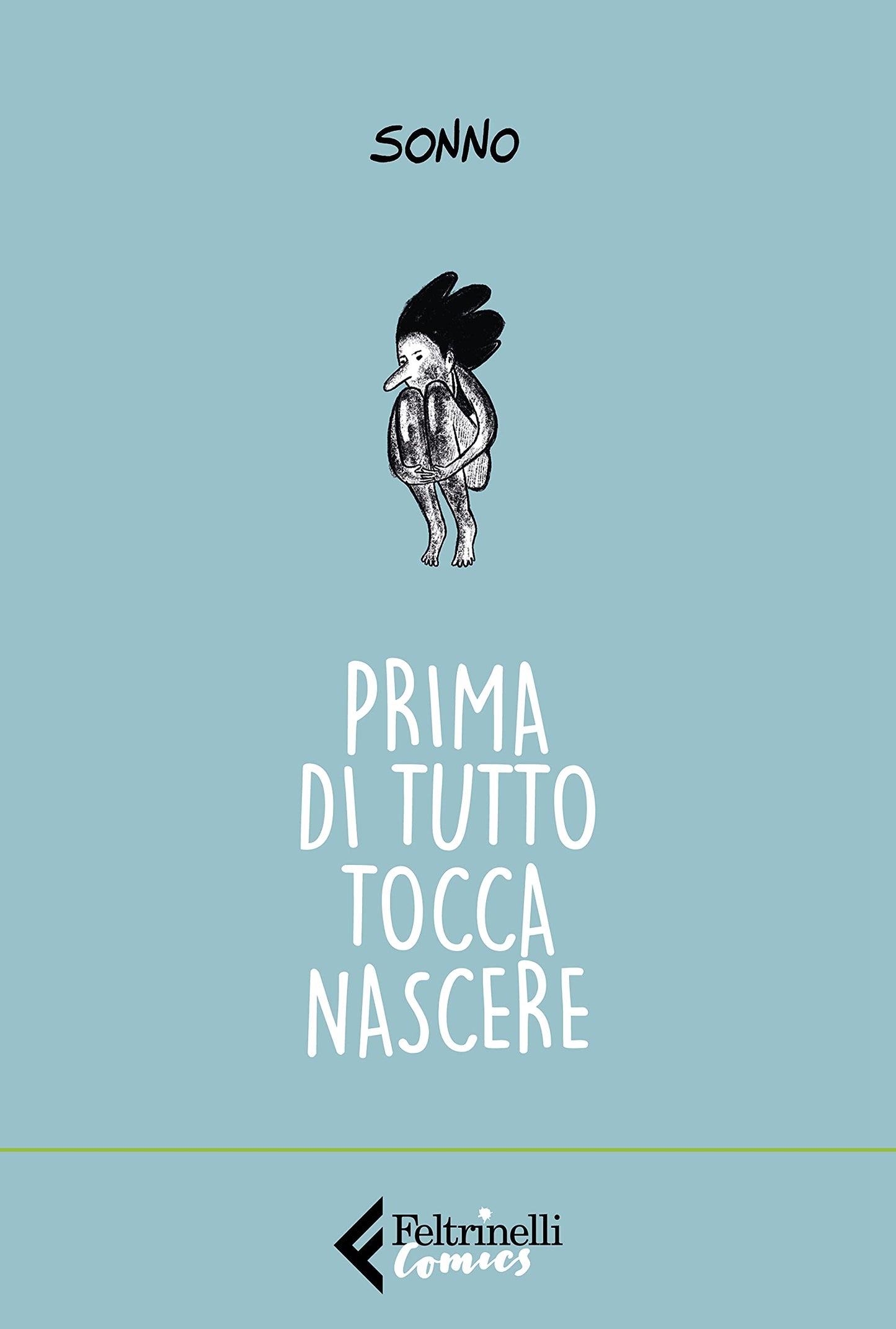 PRIMA DI TUTTO TOCCA NASCERE