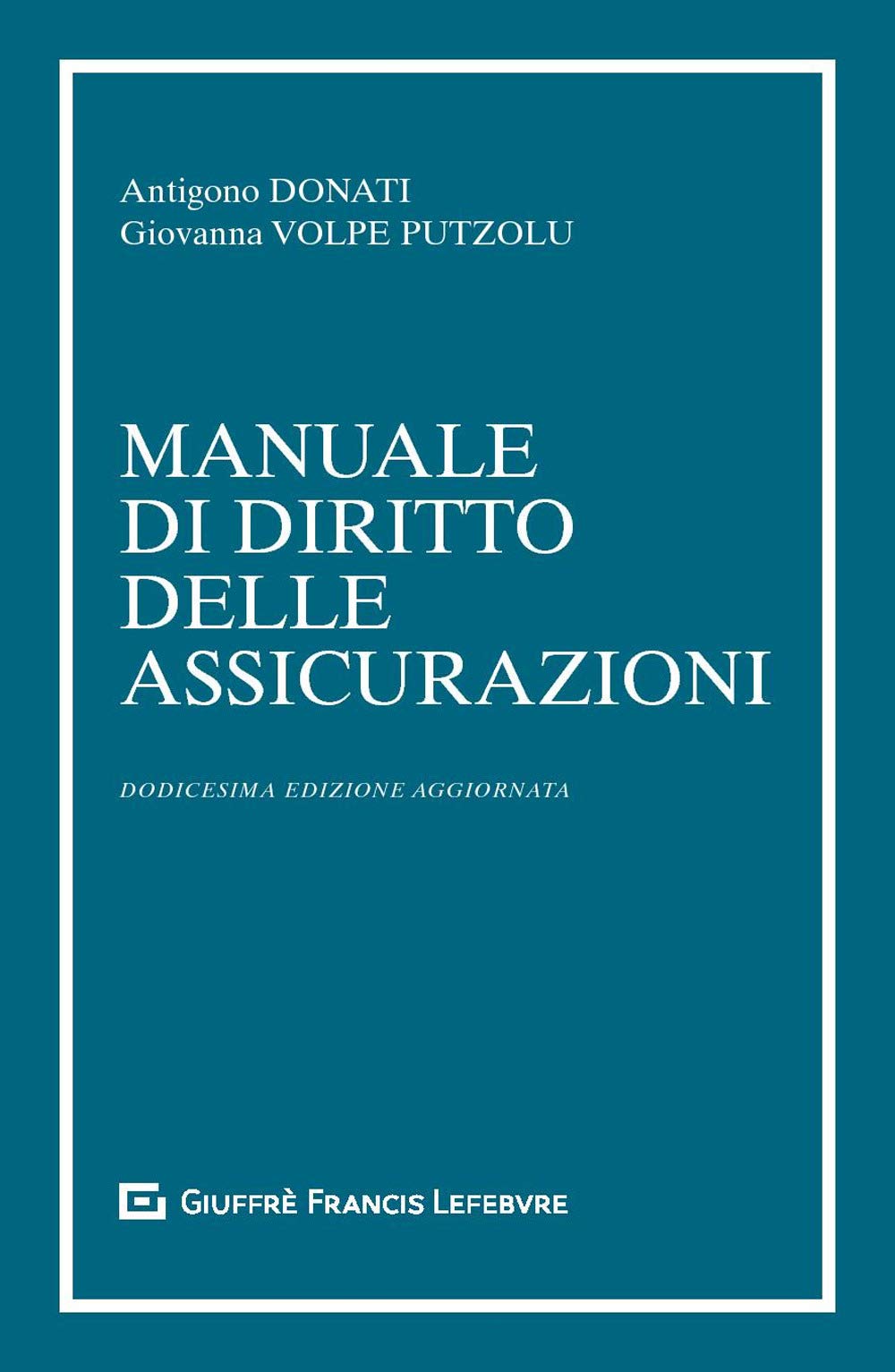 MANUALE DI DIRITTO DELLE ASSICURAZIONI