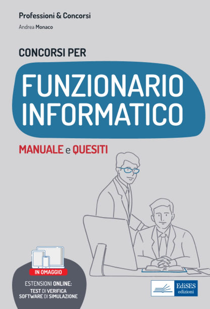 CONCORSI PER FUNZIONARIO INFORMATICO. MANUALE E QUESITI.