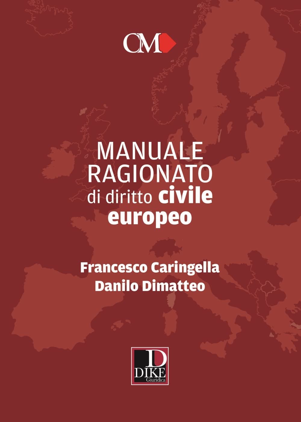 MANUALE RAGIONATO DI DIRITTO CIVILE EUROPEO