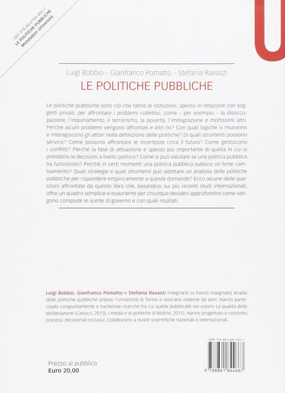 LE POLITICHE PUBBLICHE: PROBLEMI, SOLUZIONI, INCERTEZZE, CONFLITTI.