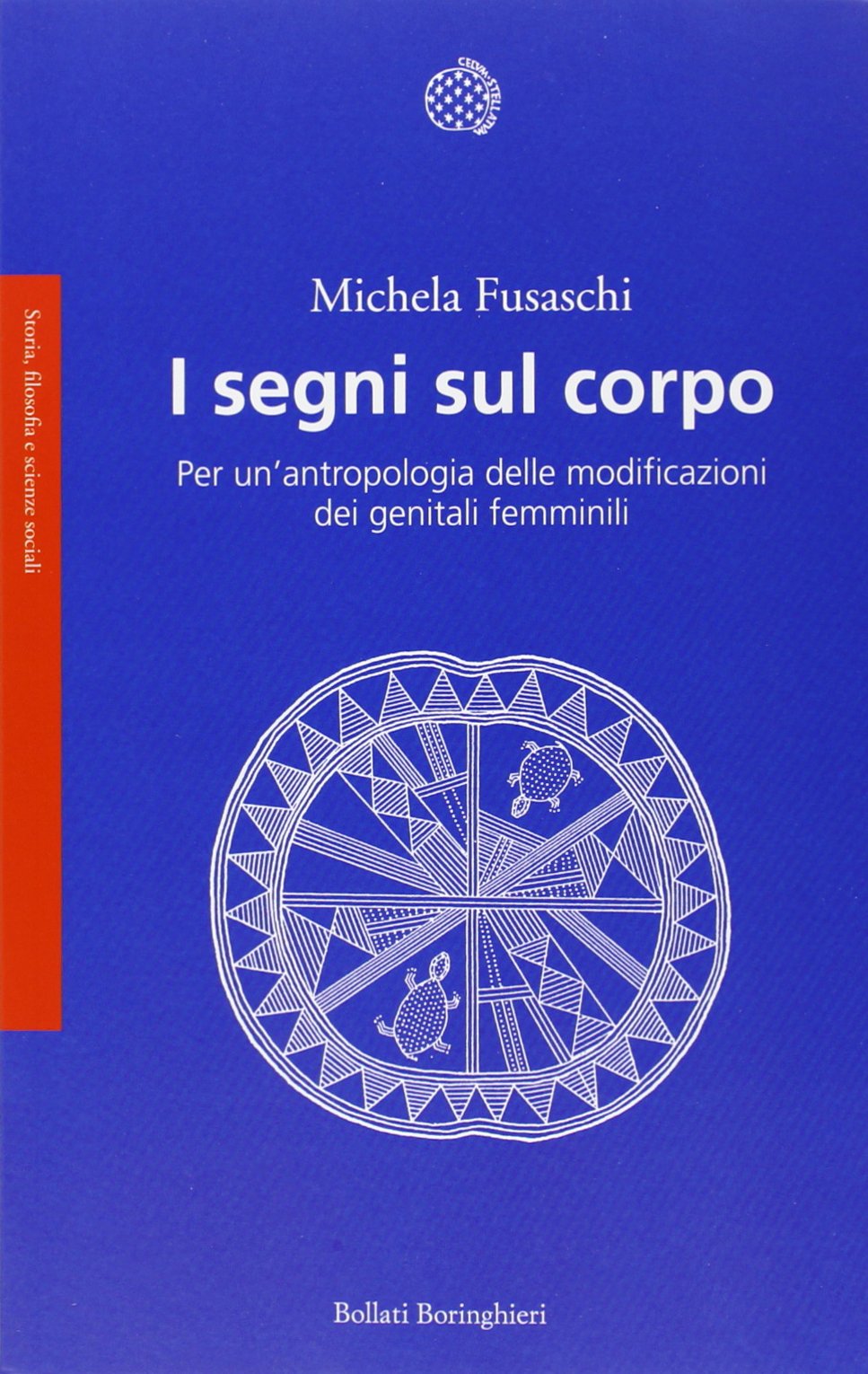 I SEGNI SUL CORPO