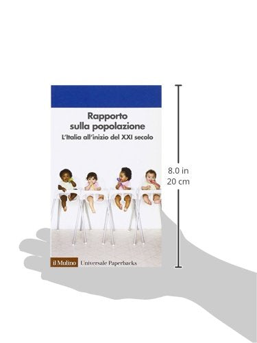 RAPPORTO SULLA POPOLAZIONE. L'ITALIA ALL'INIZIO DEL XXI SECOLO