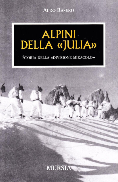 ALPINI DELLA JULIA. DIVISIONE MIRACOLO