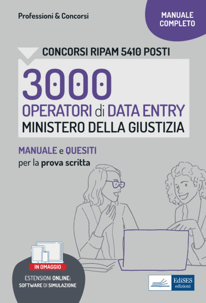 CONCORSI RIPAM 5410 POSTI 3000 OPERATORI DI DATA ENTRY MINISTERO DELLA GIUSTIZIA. MANUELE E QUESITI.
