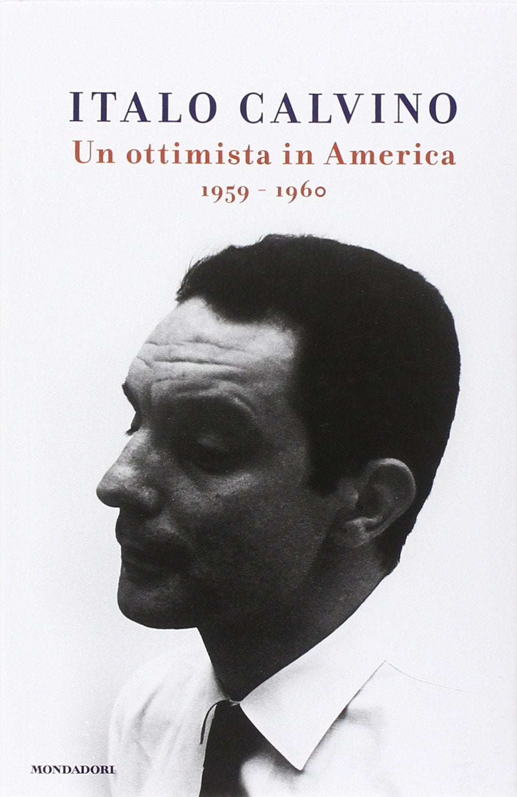 UN OTTIMISTA IN AMERICA (1959-1960)