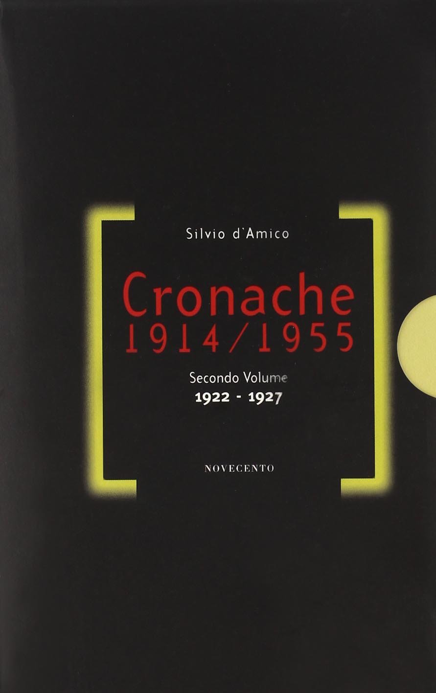 CRONACHE (1914-1955). VOL. 2: 1922-1927