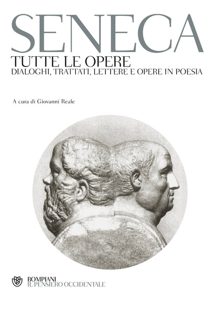 TUTTE LE OPERE. DIALOGHI, TRATTATI, LETTERE E OPERE IN POESIA