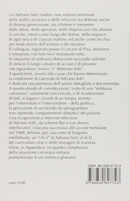 UN VESTITO DI CENERE. A COLLOQUIO CON ADRIANO SOFRI NEL CARCERE DI PISA