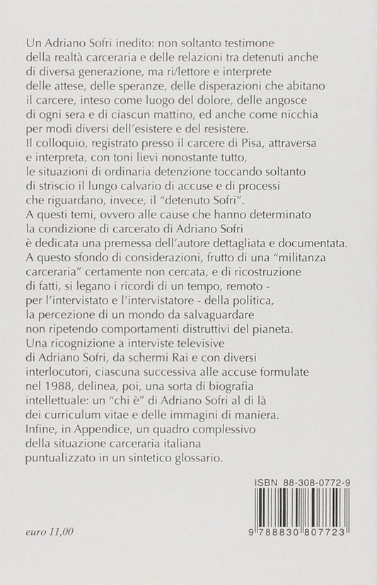 UN VESTITO DI CENERE. A COLLOQUIO CON ADRIANO SOFRI NEL CARCERE DI PISA