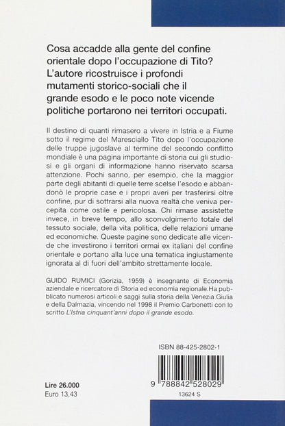 FRATELLI D'ISTRIA. 1945-2000: ITALIANI DIVISI
