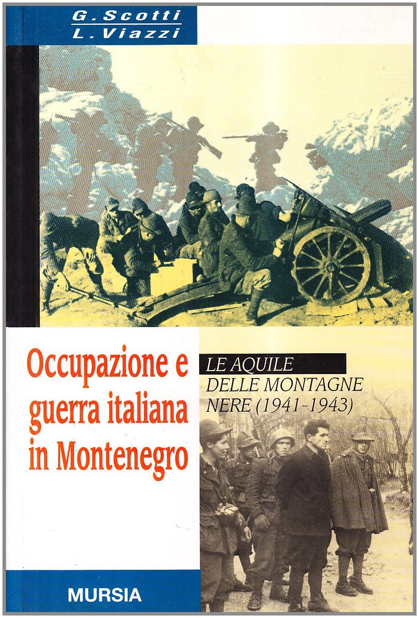 OCCUPAZIONE E GUERRA ITALIANA IN MONTENEGRO
