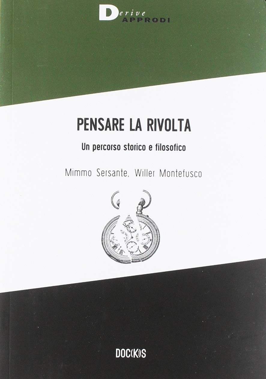 PENSARE LA RIVOLTA. UN PERCORSO STORICO E FILOSOFICO