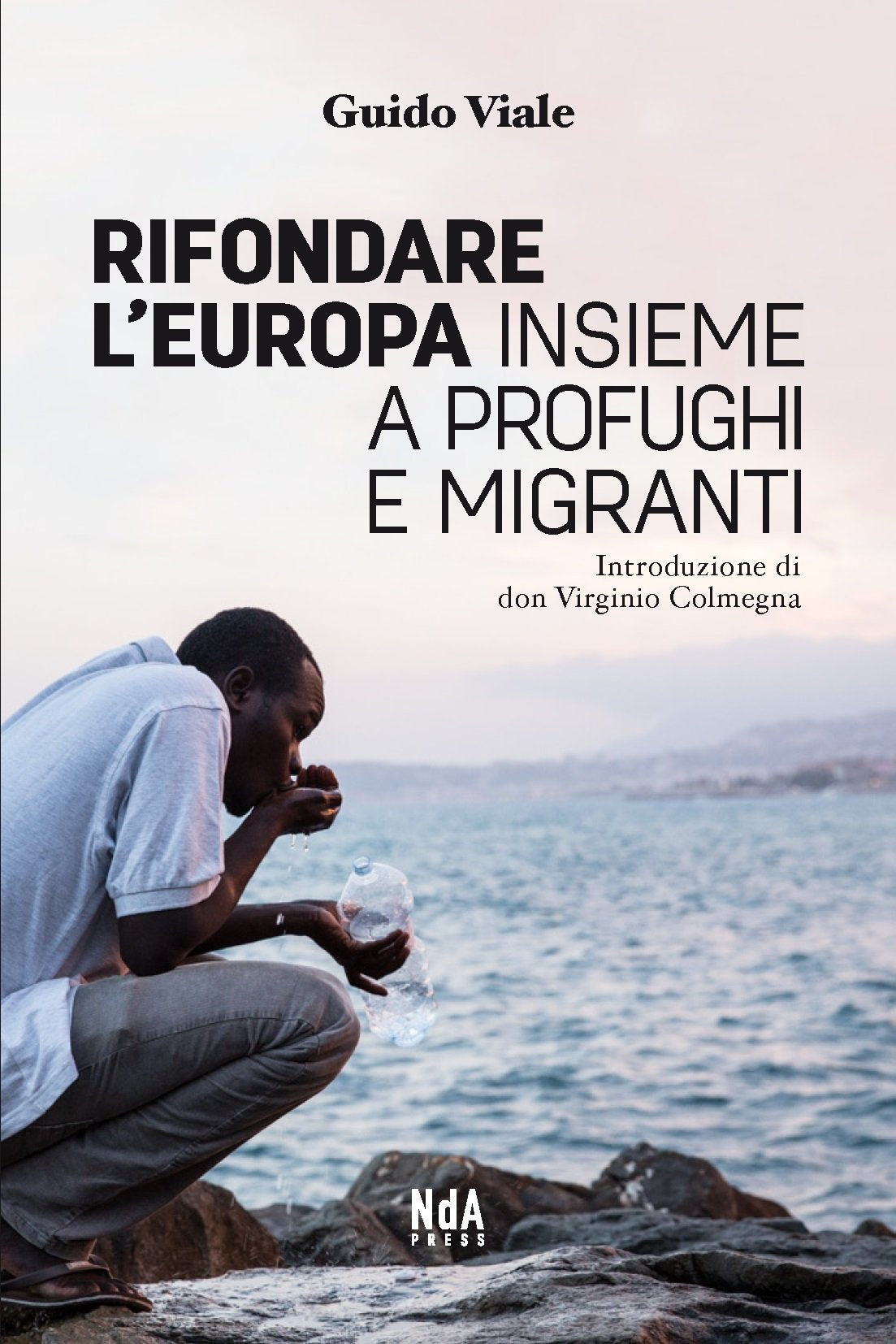 RIFONDARE L'EUROPA INSIEME A PROFUGHI E MIGRANTI