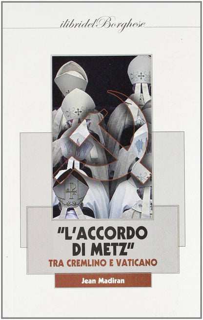 L'ACCORDO DI METZ