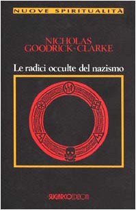 LE RADICI OCCULTE DEL NAZISMO