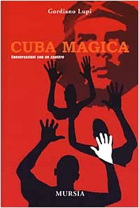 CUBA MAGICA. CONVERSAZIONI CON UN SANTERO