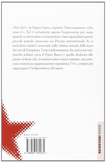 PAESE BASCO E LIBERTÀ. STORIA CONTEMPORANEA DI EUSKADI TA ASKATASUNA (ETA)