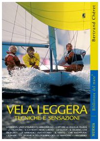 VELA LEGGERA. TECNICHE E SENSAZIONI
