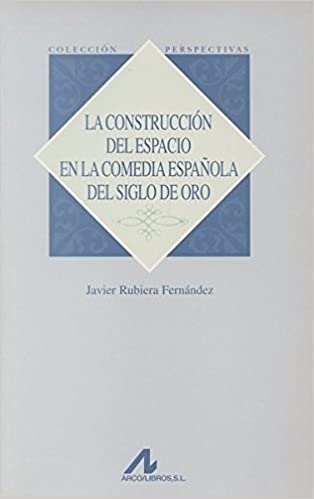 LA CONSTRUCCION DEL ESPACIO EN LA COMEDIA ESPAÑA