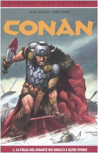 LA FIGLIA DEL GIGANTE DEI GHIACCI E ALTRE STORIE. CONAN