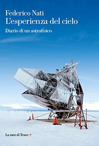 L'ESPERIENZA DEL CIELO. DIARIO DI UN ASTROFISICO