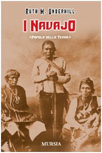 I NAVAJO. POPOLO DELLA TERRA