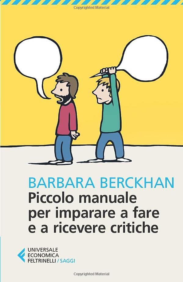 PICCOLO MANUALE PER IMPARARE A  FARE E RICEVERE CRITICHE